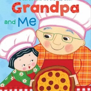 Grandpa and Me: Grandpa and Me (Karen Katz Lift-the-Flap Books) - board book...