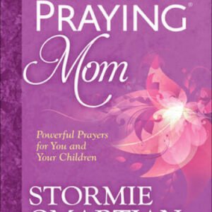 The Power of a Praying® Mom: Powerful Prayers for You and Y - VERY GOOD