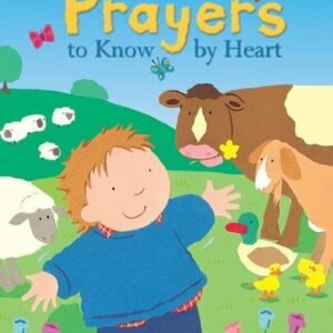 My Very First Prayers to Know by Heart By Lois Rock