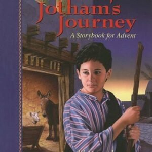 Jotham's Journey: A Storybook for Advent - Paperback - VERY GOOD