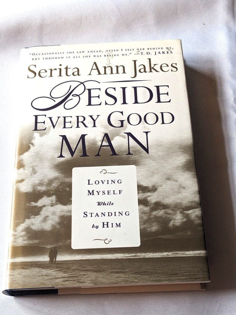 "Beside Every Good Man" Hardback Book - Serita Ann Jakes - Spiritual Religious