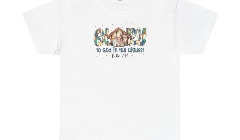 Faith-Inspired Cotton Tee, Glory to God T-Shirt, Christian Apparel, Religious