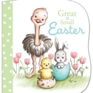 Great and Small Easter - board book Kennedy, Pamela|Abramskaya, Ms. Anna