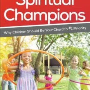 Transforming Children into Spiritual Champions: Why Children Should - VERY GOOD