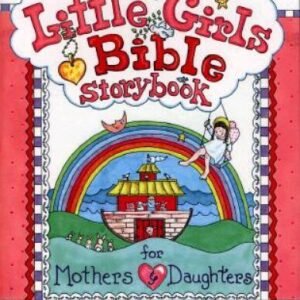 Little Girls Bible Storybook for Mothers and Daughters - Hardcover - VERY GOOD