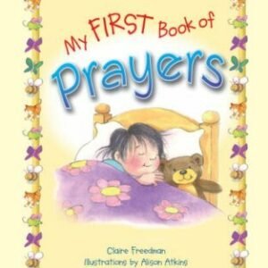 My First Book of Prayers By Claire Freedman. 9781859857304