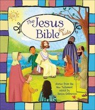 The Jesus Bible for Kids by Emmerson, Janice