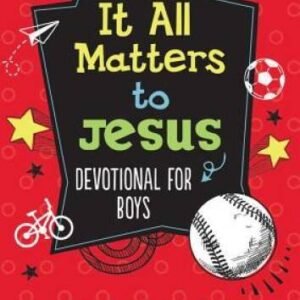 It All Matters to Jesus Devotional for Boys: Bullies, Bikes, and Baseball - GOOD