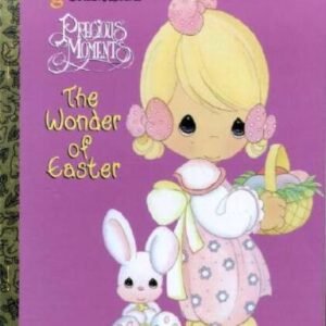 The Wonder of Easter: Precious Moments (Golden books) - Hardcover - GOOD