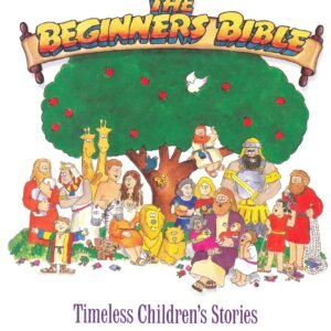 The Beginner's Bible: Timeless Children's Stories - Davis, Denna|Henley, Kar...