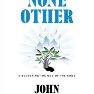 None Other: Discovering the God of the Bible - Hardcover - GOOD