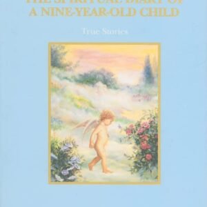 The Spiritual Diary of a Nine-Year-Old Child, True Stories By Ka