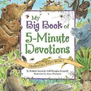 My Big Book of 5-Minute Devotions by Kennedy, Pamela