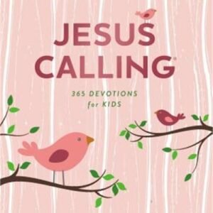Jesus Calling: 365 Devotions for Kids (Girls Edition) (Hardback or Cased Book)