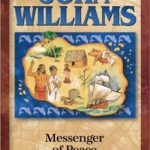 John Williams: Messenger of Peace (Christian Heroes: Then & Now) - GOOD