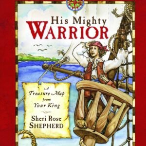 His Mighty Warrior: A Devotional for Children - Shepherd, Sheri Rose - Good ...
