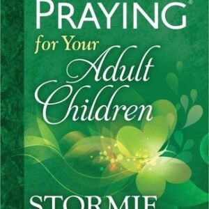 The Power of Praying for Your Adult Children