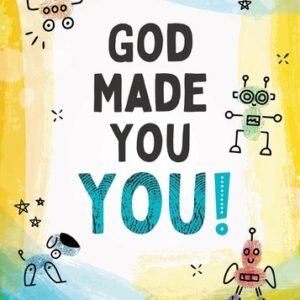 God Made You You! [Boys]: Devotions for Boys - Glenn Hascall