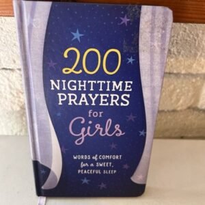 200 Nighttime Prayers for Girls: Words of Comfort for a Sweet, Peaceful Book