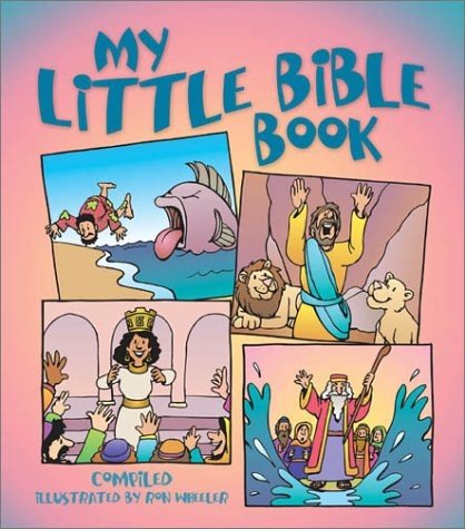 My Little Bible Book - Wheeler, Ron - Good - See condition notes